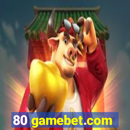 80 gamebet.com